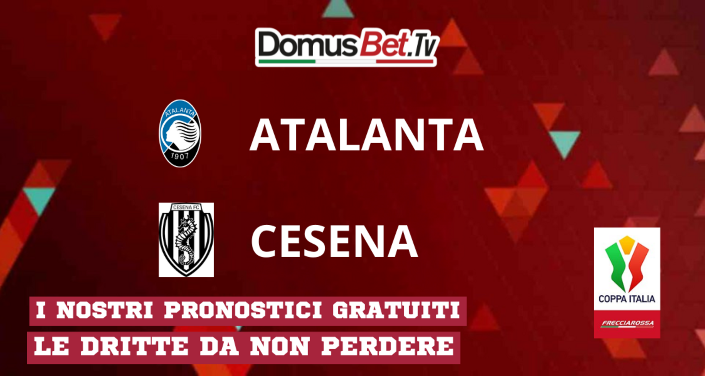 Atalanta-Cesena: Pronostico, probabili formazioni, possibile risultato, quote DomusBet 🏆