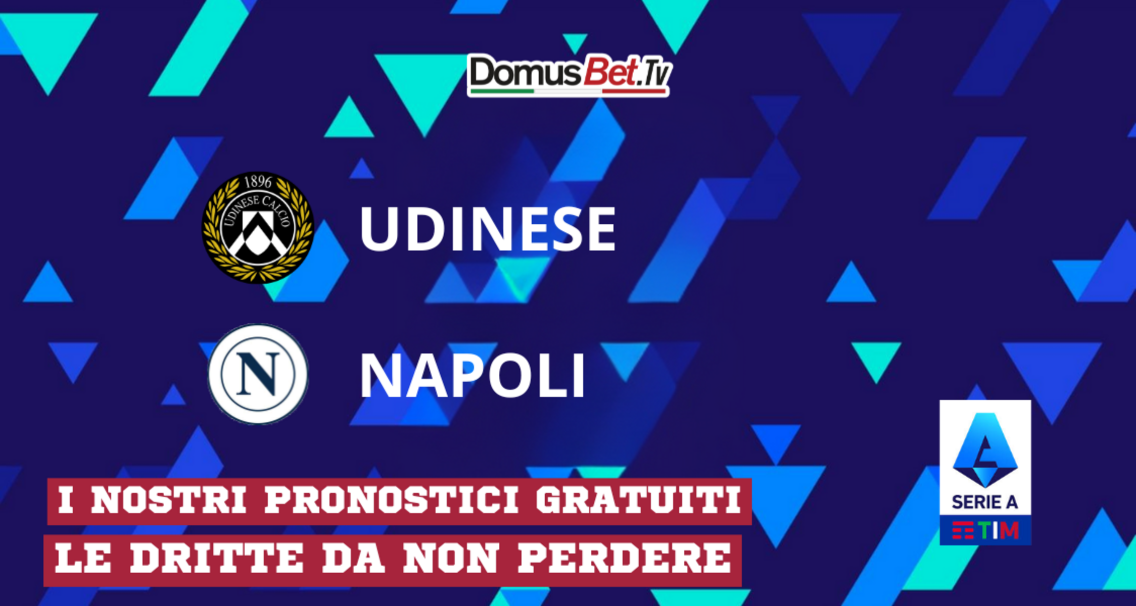 Udinese-Napoli: Pronostico, probabili formazioni, possibile risultato, quote DomusBet