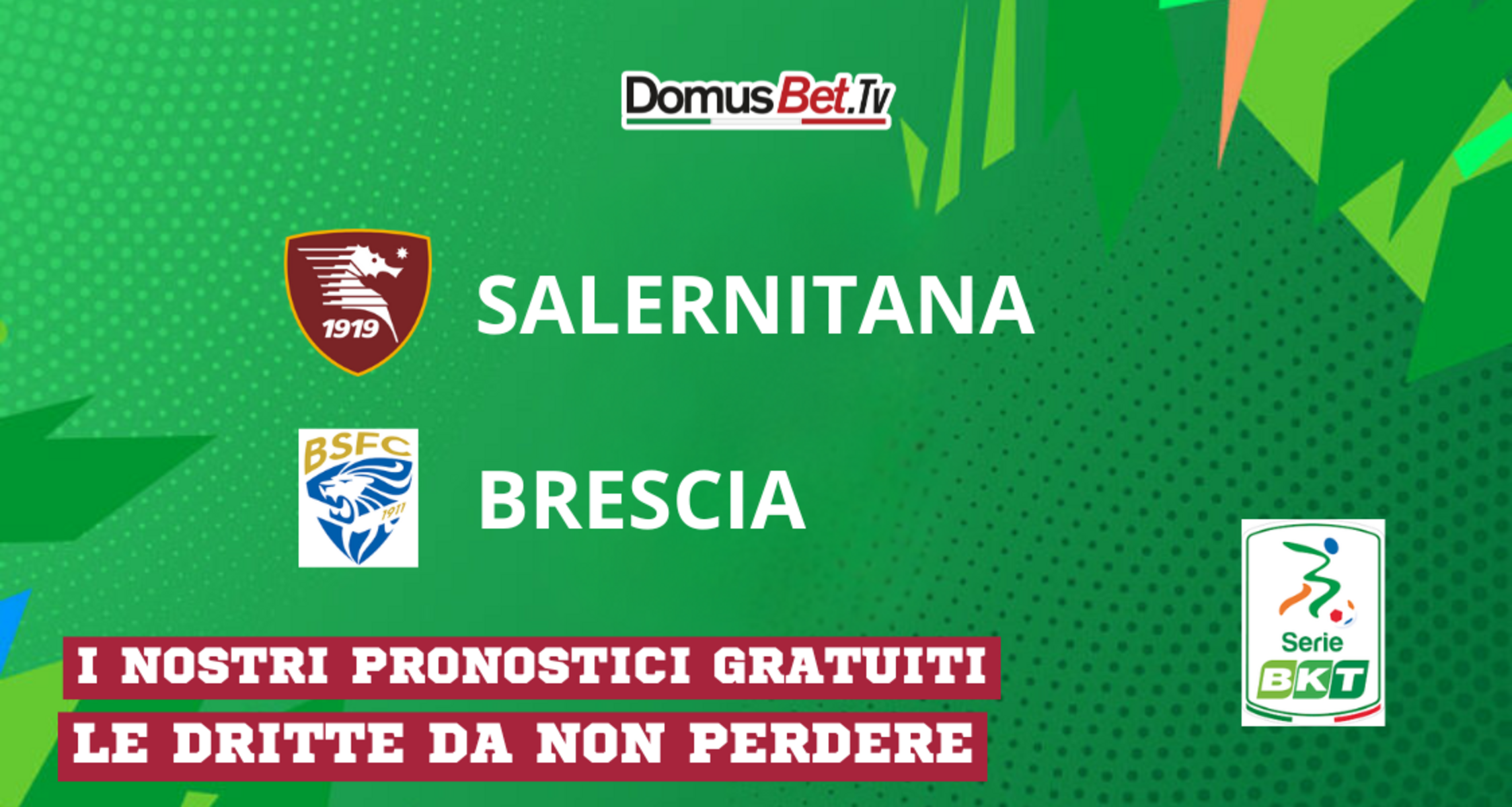 ✨Salernitana-Brescia: Pronostico, probabili formazioni, possibile risultato, quote DomusBet⚽